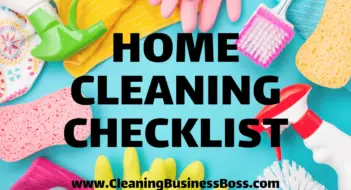 Home Cleaning Checklists for Your Cleaning Business