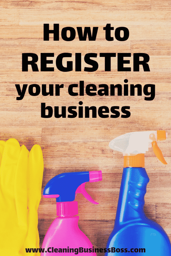 How to Register a Cleaning Business Cleaning Business Boss