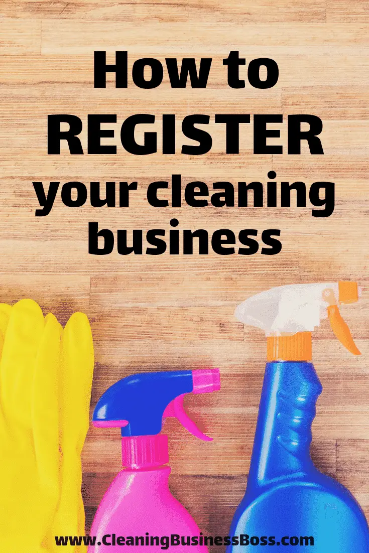 How to Register a Cleaning Business Cleaning Business Boss