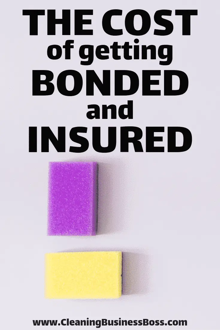 The Cost of Getting Bonded and Insured Cleaning Business Boss