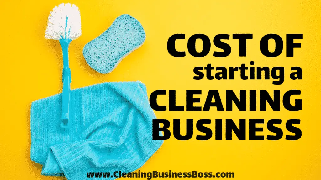 what-s-the-cost-of-starting-a-cleaning-business-cleaning-business-boss