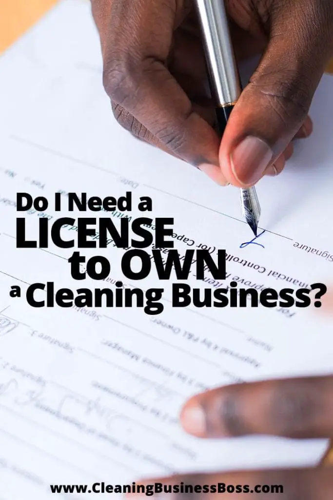Do I Need a License to Own a Cleaning Business? Cleaning Business Boss