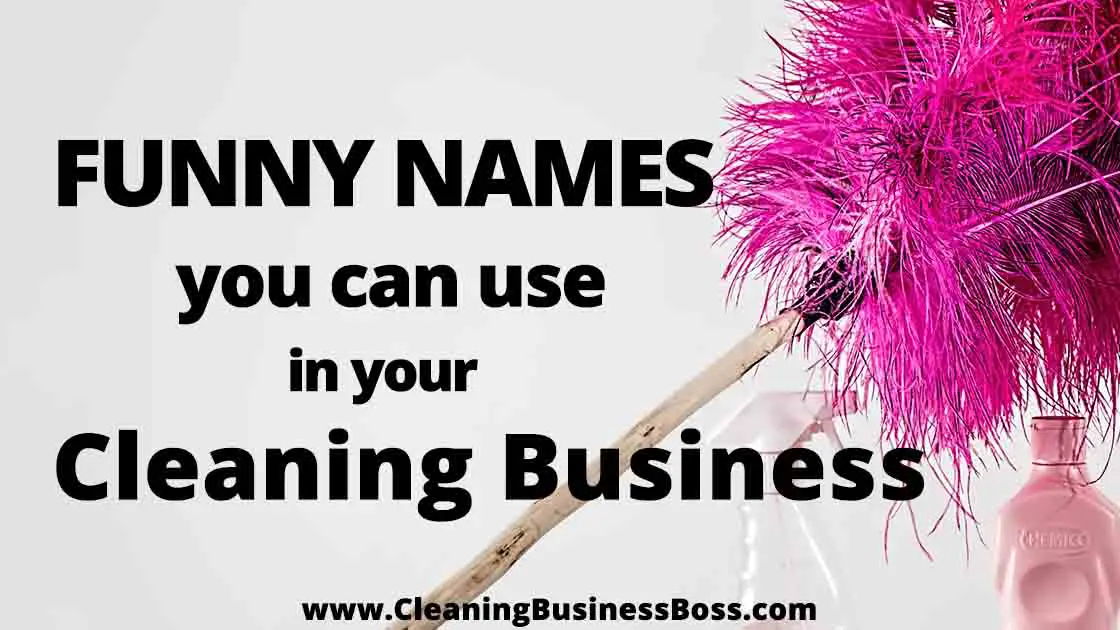 Funny Names You Can Use In Your Cleaning Business - Cleaning Business Boss