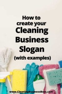 How to Create Your Cleaning Business Slogan (With Examples) www.cleaningbusinessboss.com