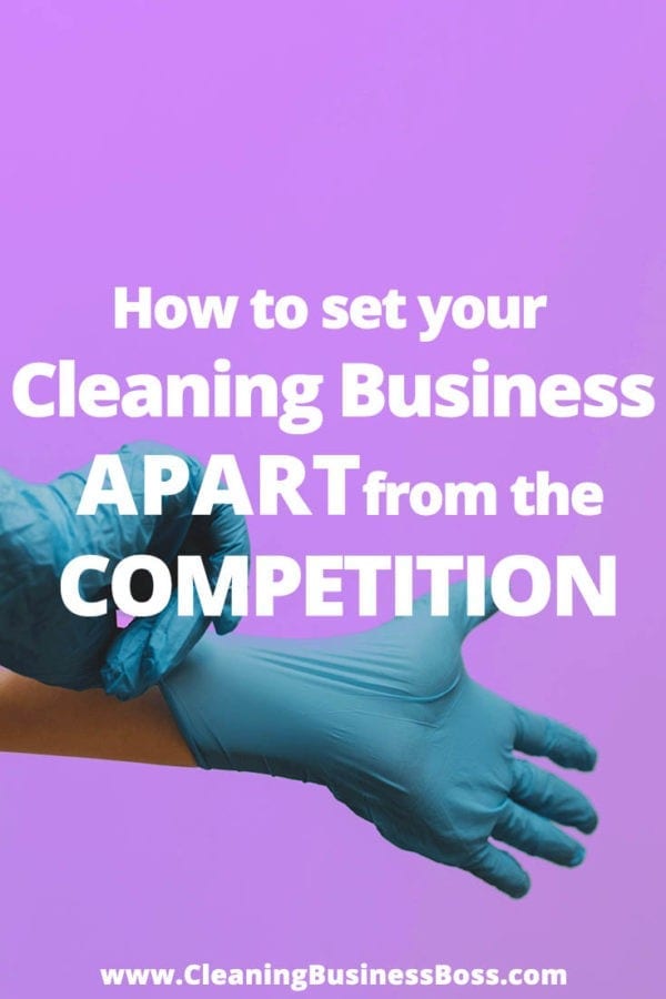 How to Set Your Cleaning Business Apart From the Competition Cleaning