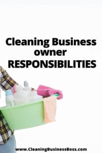 Cleaning Business Owner Responsibilities www.cleaningbusinessboss.com