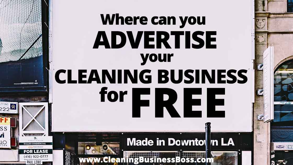 Where Can I Advertise A Cleaning Business For Free www.cleaningbusinessboss.com