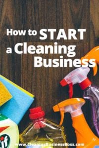 How to Start a Cleaning Business www.cleaningbusinessboss.com