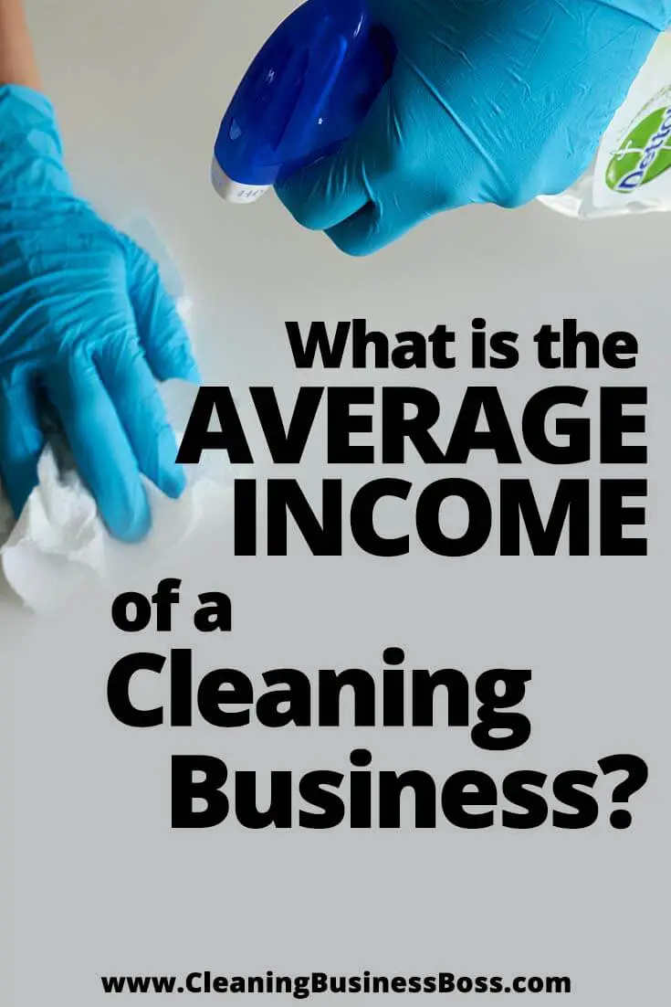 what-is-the-average-income-of-a-cleaning-business-cleaning-business-boss