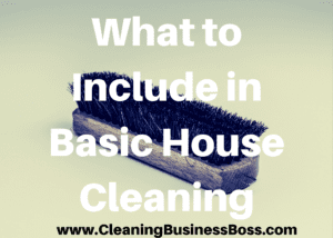 What to Include in Basic House Cleaning 