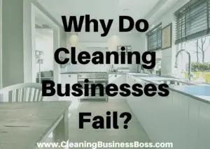 Why Cleaning Businesses Fail