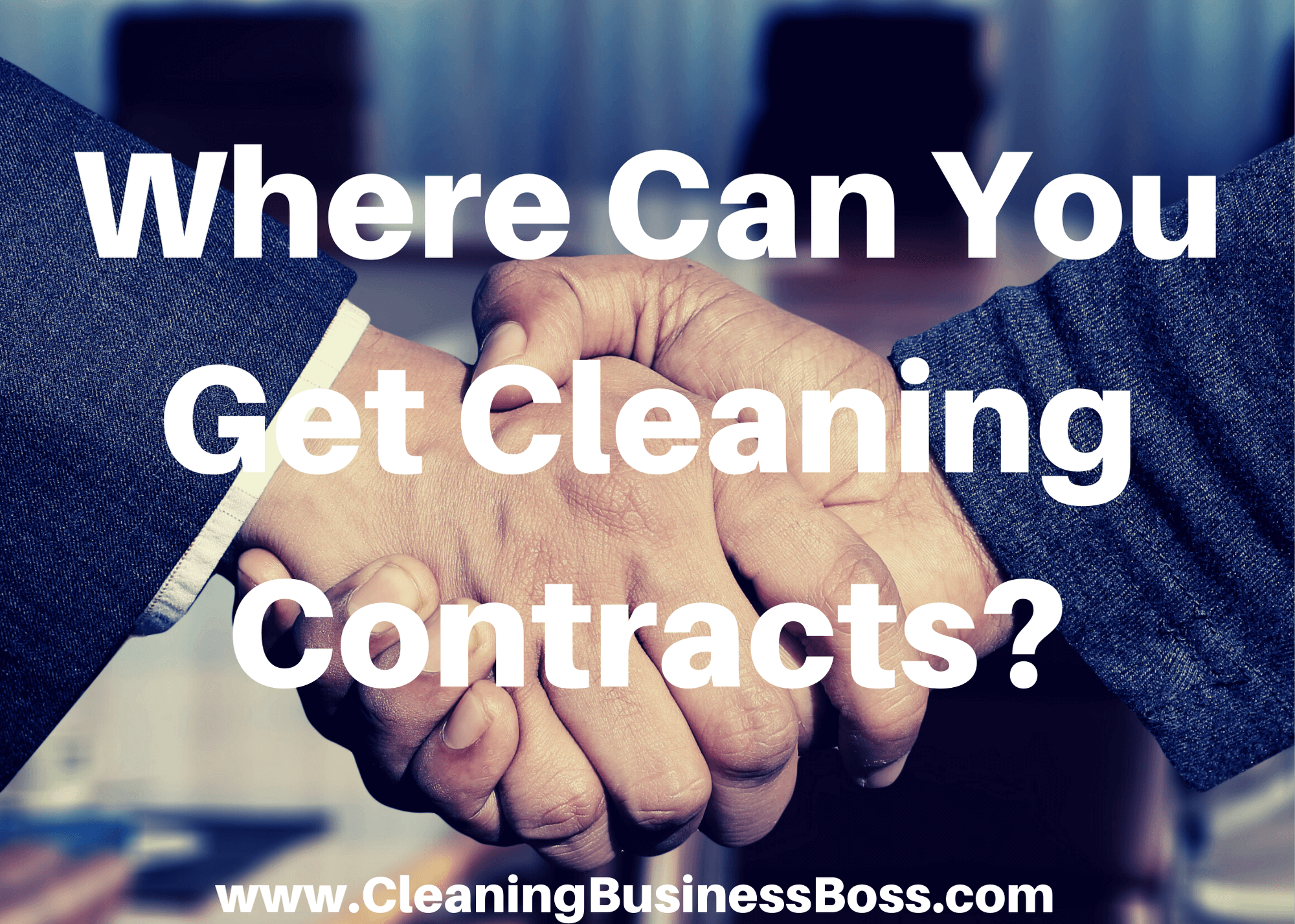 Where Can You Get Cleaning Contracts? 