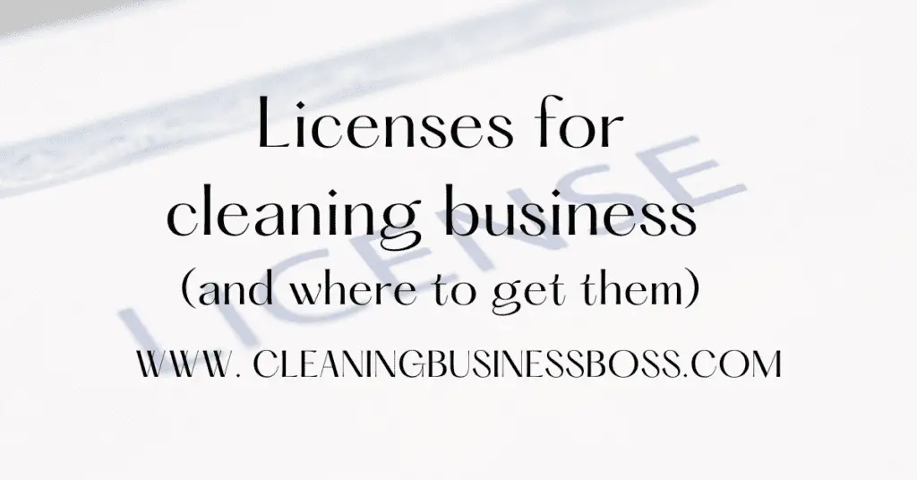 Licenses for cleaning business and where to get them. Cleaning