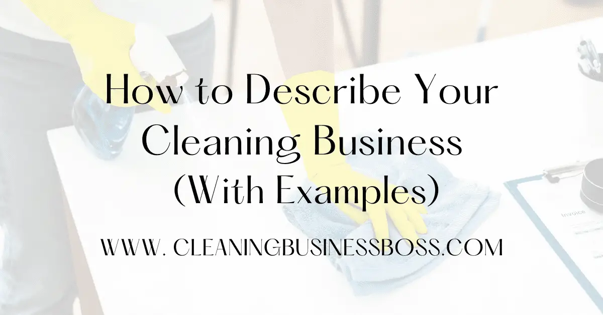 how-to-describe-your-cleaning-business-with-examples-cleaning