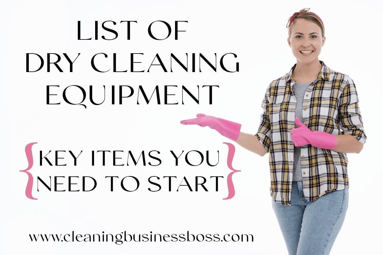 List of Dry Cleaning Equipment (Key Items You Need to Start)
