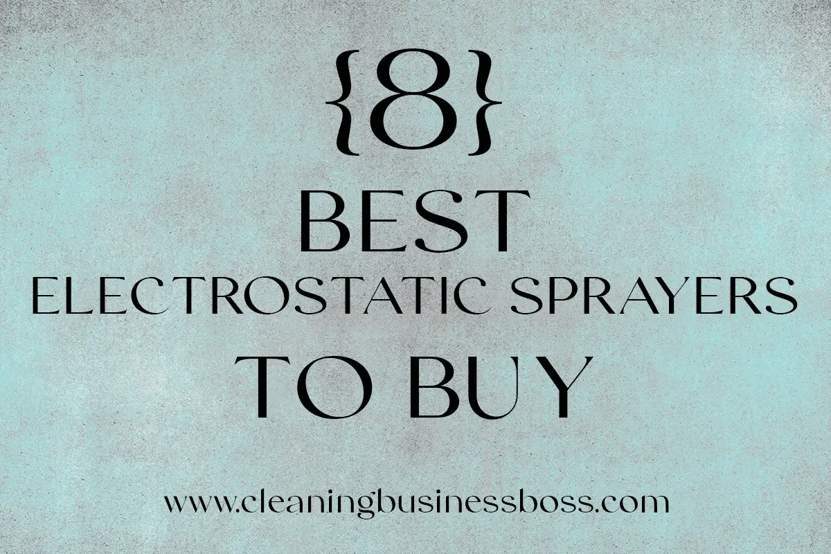 Eight Best Electrostatic Sprayers to buy