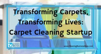 Transforming Carpets, Transforming Lives: Carpet Cleaning Startup