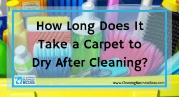 How Long Does It Take a Carpet to Dry After Cleaning?