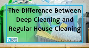 The Difference Between Deep Cleaning and Regular House Cleaning