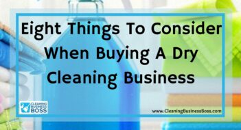 Eight Things To Consider When Buying A Dry Cleaning Business