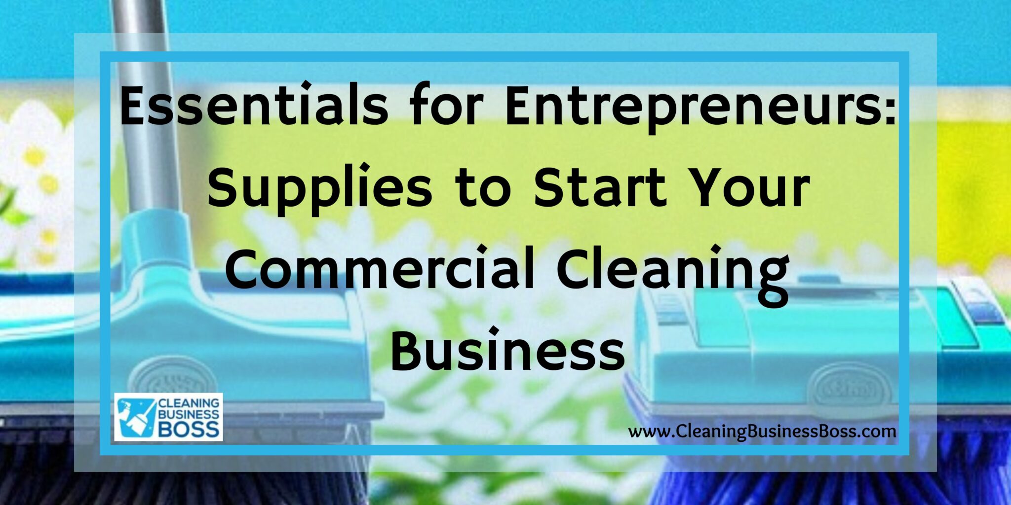 Essentials for Entrepreneurs Supplies to Start Your Commercial
