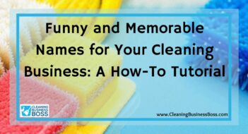 Funny and Memorable Names for Your Cleaning Business: A How-To Tutorial
