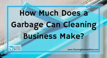How Much Does a Garbage Can Cleaning Business Make?