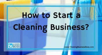 How to Start a Cleaning Business?
