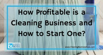 How Profitable is a Cleaning Business and How to Start One?
