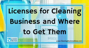 Licenses for Cleaning Business and Where to Get Them