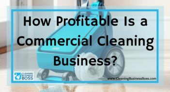 How Profitable Is a Commercial Cleaning Business?