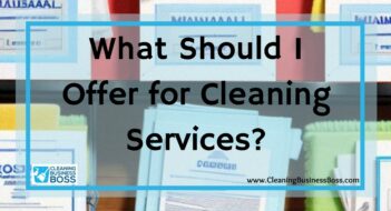 What Should I Offer for Cleaning Services?