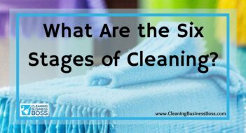 What Are the Six Stages of Cleaning?