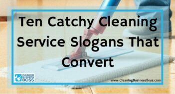Ten Catchy Cleaning Service Slogans That Convert