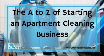 The A to Z of Starting an Apartment Cleaning Business