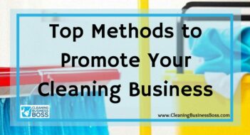 Top Methods to Promote Your Cleaning Business