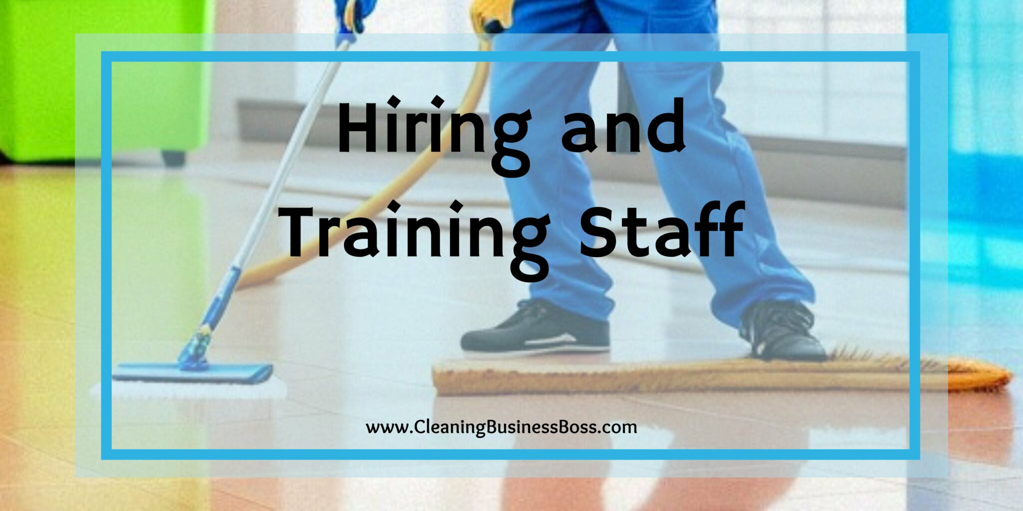 The First Steps Starting Your Own Cleaning Service Cleaning Business Boss
