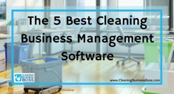 The 5 Best Cleaning Business Management Software