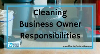 Cleaning Business Owner Responsibilities