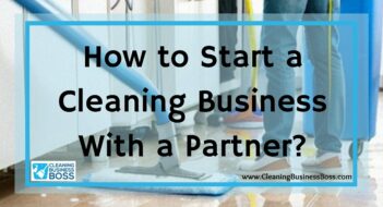 How to Start a Cleaning Business With a Partner?