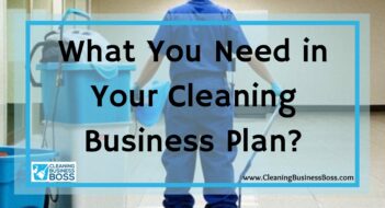 What You Need in Your Cleaning Business Plan?