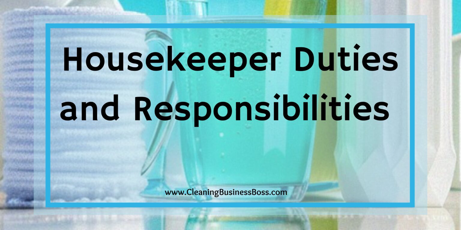 What Are The 3 Qualities A Housekeeper Should Possess? Cleaning