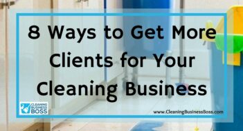 8 Ways to Get More Clients for Your Cleaning Business