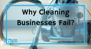 Why Cleaning Businesses Fail?
