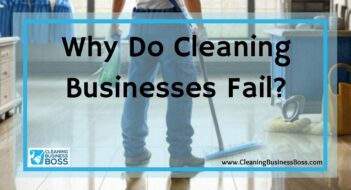 Why Do Cleaning Businesses Fail?