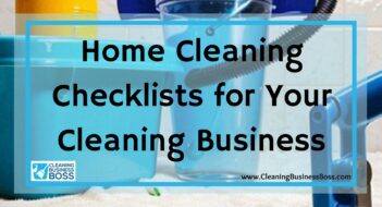 Home Cleaning Checklists for Your Cleaning Business