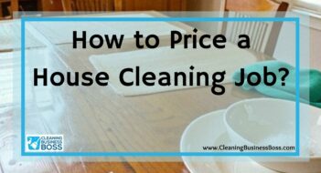 How to Price a House Cleaning Job?