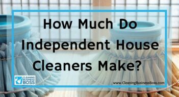 How Much Do Independent House Cleaners Make? 