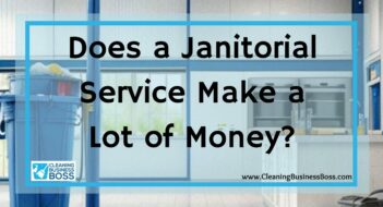 Does a Janitorial Service Make a Lot of Money?