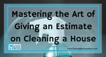 Mastering the Art of Giving an Estimate on Cleaning a House